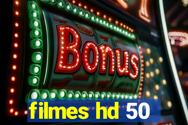 filmes hd 50